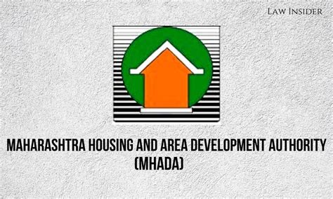 Maharashtra Housing and Area Development Authority (MHADA).
